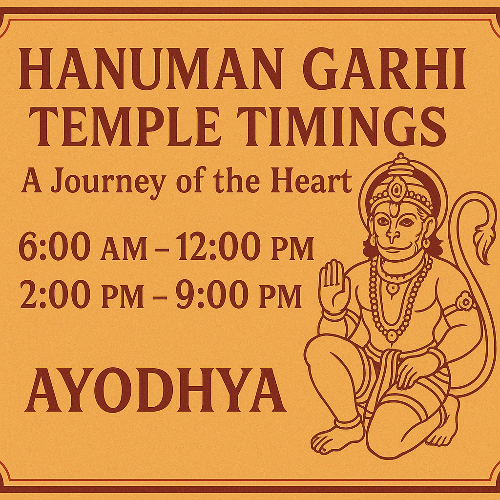 Hanuman Garhi Temple Timings: A Journey of the Heart in Ayodhya